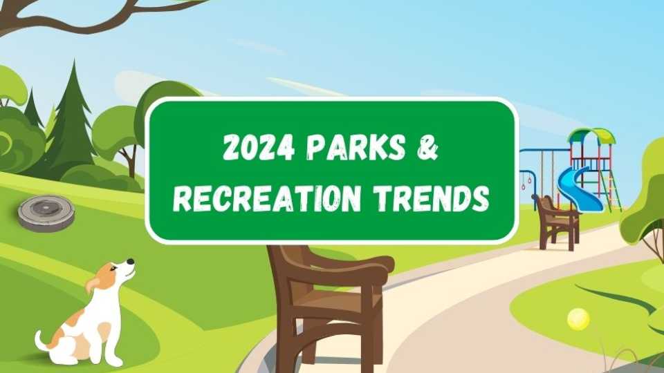 Title image for Parks and Recreation Trends for 2024